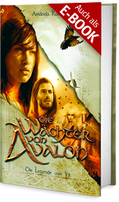 Die Wächter von Avalon - Die Legende von Ýr